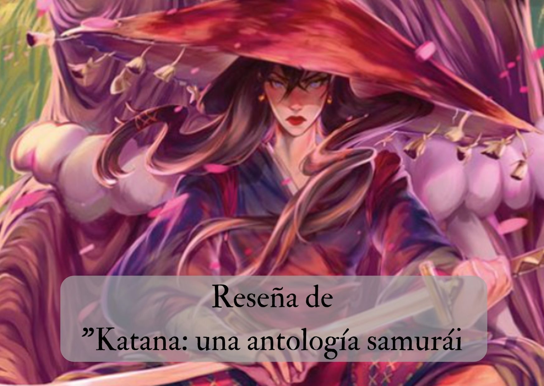 Reseña de «Katana: una antología samurái»