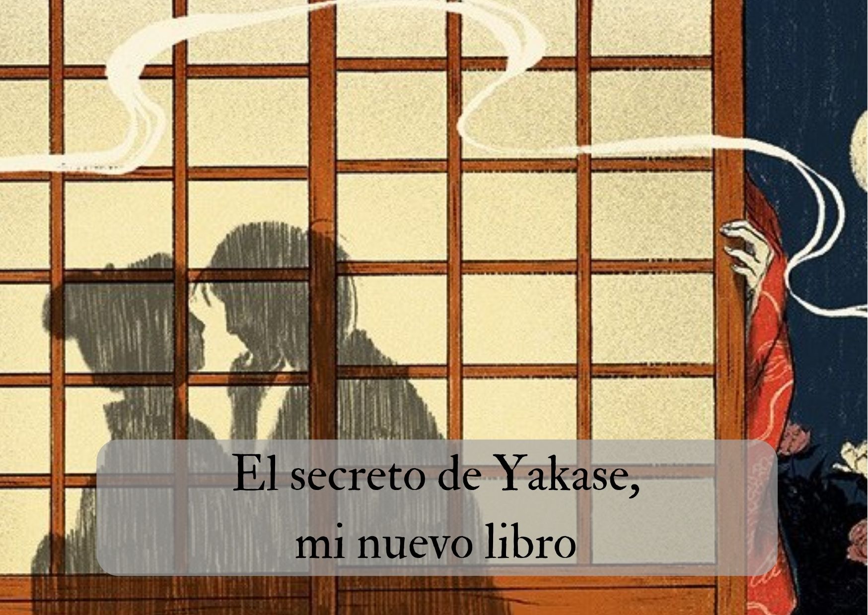 El secreto de Yakase, mi nuevo libro